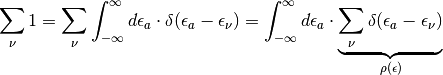 \sum_{\nu} 1= \sum_{\nu} \int_{-\infty}^{\infty} d\epsilon_a\cdot \delta(\epsilon_a-\epsilon_{\nu})= \int_{-\infty}^{\infty} d\epsilon_a\cdot \underbrace{\sum_{\nu} \delta(\epsilon_a-\epsilon_{\nu})}_{\rho(\epsilon)}